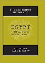 The Cambridge History Of Egypt, Vol. 1: Islamic Egypt, 640-1517