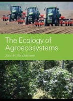 The Ecology Of Agroecosystems