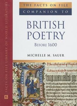 The Facts On File Companion To British Poetry Before 1600