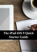 The Ipad Ios 9 Quick Starter Guide