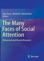The Many Faces Of Social Attention: Behavioral And Neural Measures