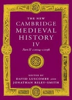 The New Cambridge Medieval History, Vol. 4, Part 2