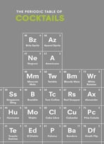 The Periodic Table Of Cocktails