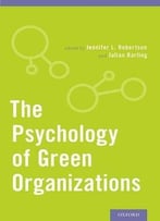 The Psychology Of Green Organizations