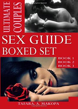 Ultimate Couples Sex Guide Boxed Set