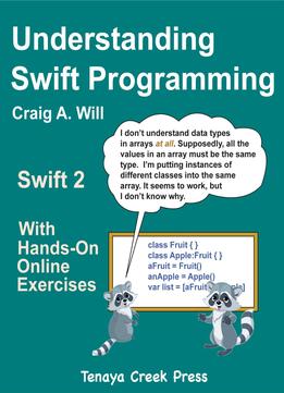Understanding Swift Programming: Swift 2 With Hands-On Online Exercises