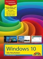 Windows 10 Sonderedition – Die Neuheiten Zum Neuen Windows