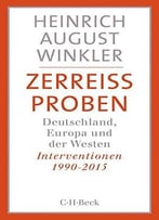 Zerreißproben – Deutschland, Europa Und Der Westen