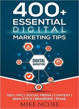 400+ Essential Digital Marketing Tips