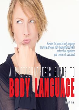 A Photographer’S Guide To Body Language