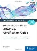 Abap 7.4 Certification Guide – Sap Certified Development Associate
