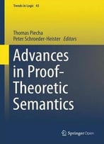Advances In Proof- Theoretic Semantics (Trends In Logic, Book 43)