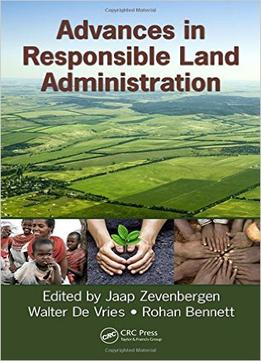 Advances In Responsible Land Administration