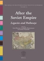 After The Soviet Empire: Legacies And Pathways