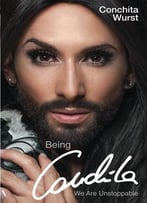 Being Conchita: We Are Unstoppable