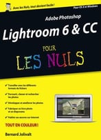 Bernard Jolivalt, Adobe Photoshop Lightroom 6 & Cc Pour Les Nuls