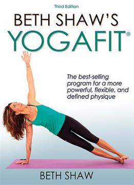 Beth Shaw’S Yogafit (3Rd Edition)