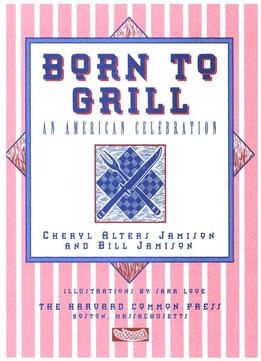 Born To Grill: An American Celebration