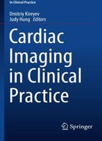 Cardiac Imaging In Clinical Practice