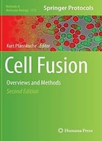 Cell Fusion: Overviews And Methods (2nd Edition)
