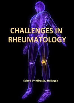 Challenges In Rheumatology Ed. By Miroslav Harjacek