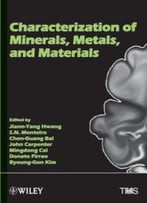 Characterization Of Minerals, Metals And Materials
