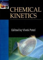 Chemical Kinetics Ed. By Vivek Patel