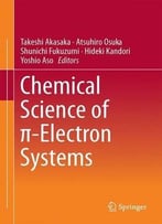 Chemical Science Of Π-Electron Systems