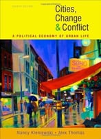 Cities, Change, And Conflict
