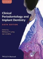 Clinical Periodontology And Implant Dentistry, 2 Volume Set, 6th Edition
