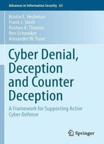 Cyber Denial, Deception And Counter Deception