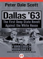 Dallas ’63: The First Deep State Revolt Against The White House