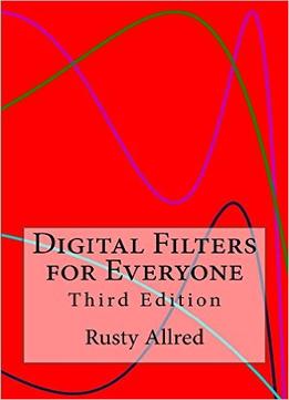 Digital Filters For Everyone