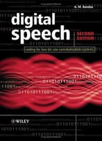Digital Speech: Coding For Low Bit Rate Communication Systems