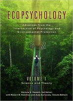 Ecopsychology: Advances From The Intersection Of Psychology And Environmental Protection