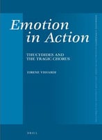 Emotion In Action: Thucydides And The Tragic Chorus