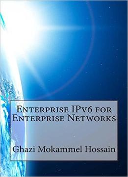 Enterprise Ipv6 For Enterprise Networks
