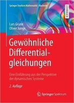 Gewöhnliche Differential- Gleichungen: Eine Einführung Aus Der Perspektive Der Dynamischen Systeme