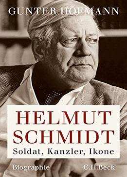 Helmut Schmidt: Soldat, Kanzler, Ikone