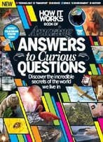 How It Works Book Of Amazing Answers To Curious Questions Volume 5