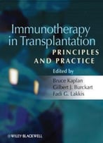 Immunotherapy In Transplantation: Principles And Practice