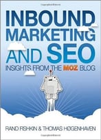 Inbound Marketing And Seo: Insights From The Moz Blog