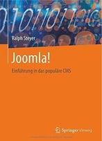 Joomla!: Einführung In Das Populäre Cms