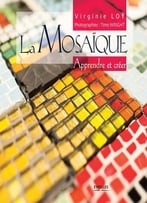 La Mosaïque : Apprendre Et Créer