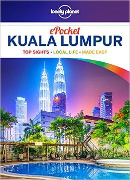 Lonely Planet Pocket Kuala Lumpur (Travel Guide)