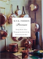 M.F.K. Fisher’S Provence