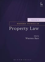 Modern Studies In Property Law – Volume 8