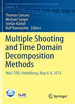 Multiple Shooting And Time Domain Decomposition Methods