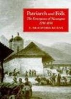 Patriarch And Folk: Emergence Of Nicaragua, 1798-1858