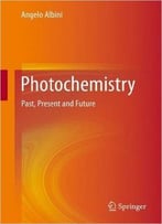Photochemistry: Past, Present And Future